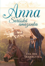 Anna - Šarišská Amazonka