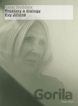 Prostory a dialogy Evy Jiřičné