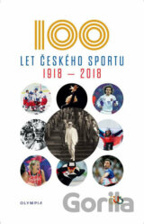 Sto let českého sportu 1918 - 2018