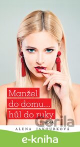 Manžel do domu… hůl do ruky