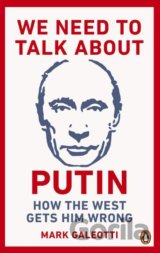 We Need to Talk About Putin