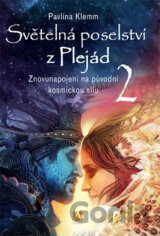 Světelná poselství z Plejád 2