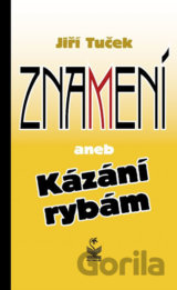 Znamení aneb Kázání rybám