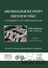 Archeologické stopy dávných věků v Nymburce a ve středním Polabí