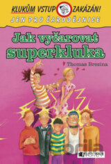 Jak vyčarovat superkluka