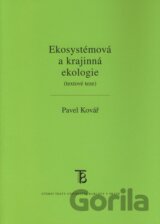 Ekosystémová a krajinná ekologie (textové teze)