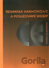 Technická harmonizace a posuzování shody