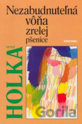 Nezabudnuteľná vôňa zrelej pšenice
