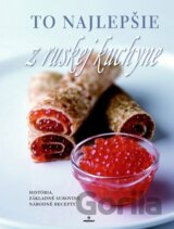 To najlepšie z ruskej kuchyne