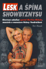 Lesk a špína showbyznysu