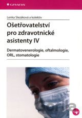Ošetřovatelství pro zdravotnické asistenty IV