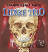 Lidské tělo - trojrozměrná fakta