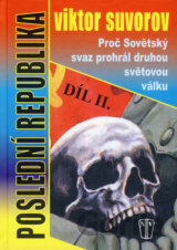 Proč Sovětský svaz prohrál druhou světovou válku