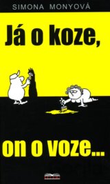 Já o koze, on o voze...