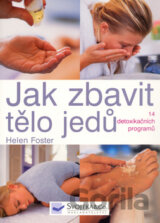 Jak zbavit tělo jedů