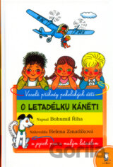 O letadélku Káněti