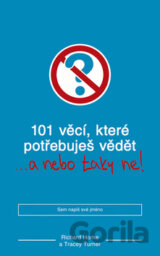 101 věcí, které potřebujete vědět