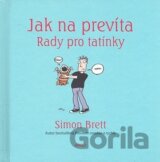 Jak na prevíta - Rady pro tatínky