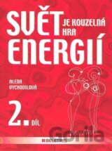 Svět je kouzelná hra energií 2. díl