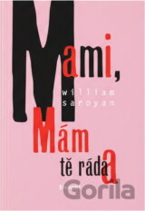 Mami, mám tě ráda