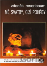 Mé svatby, cizí pohřby