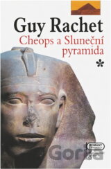 Cheops a Sluneční pyramida