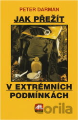Jak přežít v extrémních podmínkách