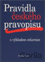 Pravidla českého pravopisu s výkladem mluvnice