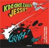 Kdo chce zabít Jessii?