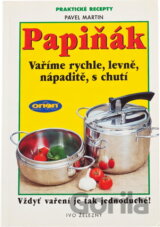 Papiňák Vaříme rychle, levně, nápaditě, s chutí