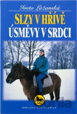 Slzy v hřívě, úsměvy v srdci