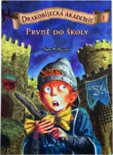 Drakobijecká akademie 1 Prvně do školy