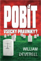 Pobít všecky právníky?