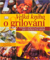 Velká kniha o grilování