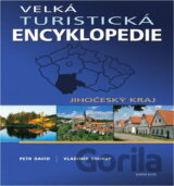 Velká turistická encyklopedie - Jihočeský kraj