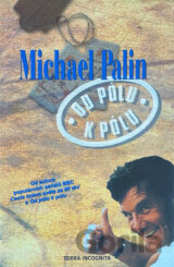 Od pólu k pólu s Michaelem Palinem