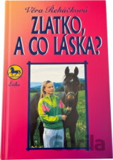Zlatko, a co láska?