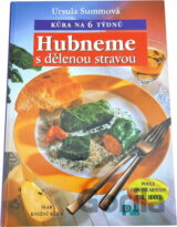Hubneme s dělenou stravou