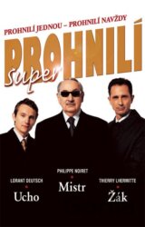 Super prohnilí / Superprohnilí