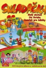Skladačky - Malý obchod, Na ihrisku, Domček pre bábiky