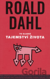 To sladké tajemství života