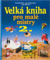 Velká kniha pro malé mistry 2.