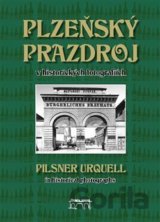 Plzeňský Prazdroj v historických fotografiích