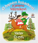 O hajném Robátkovi a jelenu Větrníkovi