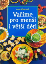 Vaříme pro menší i větší děti
