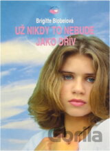 Už nikdy to nebude jako dřív