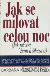 Jak se milovat celou noc