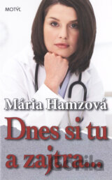 Dnes si tu a zajtra...