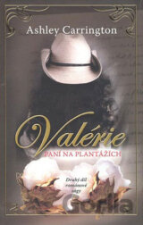 Valérie, paní na plantážích (druhý diel)