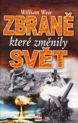 Zbraně, které změnily svět